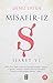 Ä°ÅŸaret VI - Misafir-Ä°z Åž: Zahiri ilim, Hakk'Ä±n kainata koyduÄŸu kurallarÄ± anlama ve tanÄ±ma Ã§abasÄ±dÄ±r. Hakikat ilmi ise o kurallarÄ± koyanÄ± ve kendi varlÄ±ÄŸÄ±nÄ± tanÄ±ma Ã§abasÄ±... (Turkish Edition)