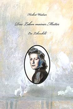 Paperback Das Leben meiner Mutter: Ein Lebensbild [German] Book