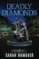 Deadly Diamonds 1733257977 Book Cover