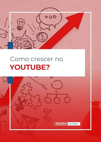 Como Crescer no Youtube: Do Zero ao Milhão de Views em 6 meses