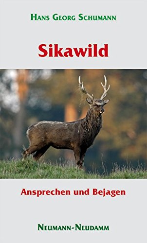 Sikawild - Ansprechen und Bejagen Sikawild - Ansprechen und Bejagen