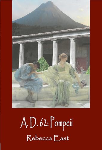 A. D. 62 Pompeii: or The Storyteller