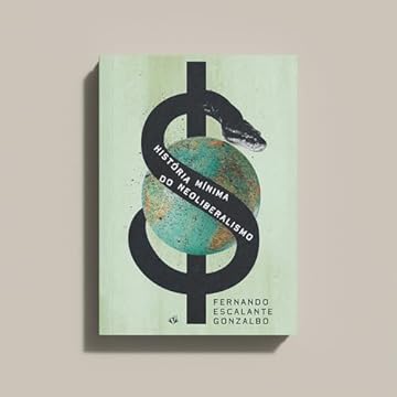 Capa do livro História Mínima do Neoliberalismo