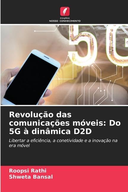 Revoluo das comunicaes mveis: Do 5G dinmica D2D