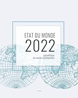 Etat du monde 2022: Géopolitique du monde contemporain (French Edition) 2491714078 Book Cover
