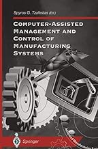 Computer-Assisted Management and Control of Manufacturing Systems