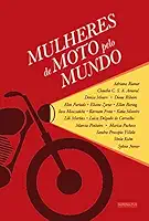 Mulheres de Moto Pelo Mundo
