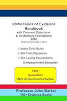 Idaho Rules of Evidence Handbook with Common Objections & Evidentiary Foundations B0977QSXWP Book Cover