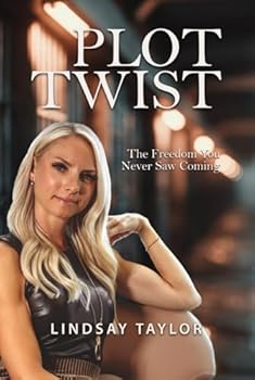 Hardcover Plot Twist: The Freedom You Never Saw Coming Book