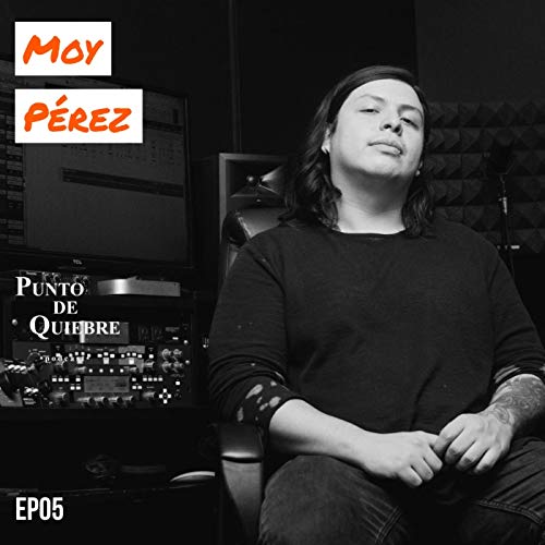 『EP05 – Moy Pérez | De Producir y promover el Metal en México, Reconstruct Records y Reconstruct Talent |』のカバーアート