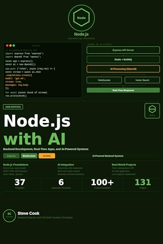  Node.js with AI: A Complete Beginner\'s Guide to Node.js, Backend Development, Real-Time Applications, and AI-Powered Systems (English Edition)