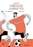  Garrincha: la alegría del pueblo: 3 (ILUSTRADOS/GOL O PENALTI)