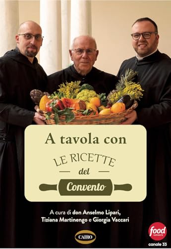 A tavola con le ricette del convento