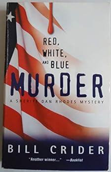 Mass Market Paperback Red, White, and Blue Murder: A Sheriff Dan Rhodes Mystery Book