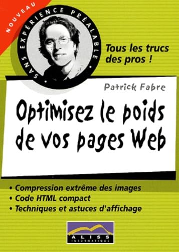 Optimisez le poids de vos pages Web Fabre, Patrick