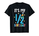 Half Year Birthday Party Design It´s my 1/2 Birthday T-Shirt