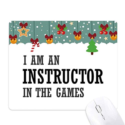 Tapis de souris I Am an Instructor in The Games évite le glissement sur table