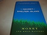 The Secret of Shelter Island: Money and What Matters