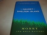 The Secret of Shelter Island: Money and What Matters