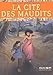 La Cite des Maudits