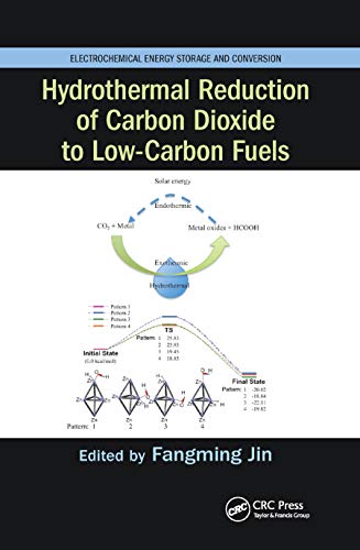Hydrothermal Reduction of Carbon Dioxide to Low-Carbon Fuels (Electrochemical Energy Storage and Conversion)