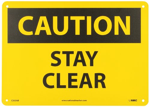 Panneau Caution Stay Clear signalisation danger jaune aluminium NMC C353AB