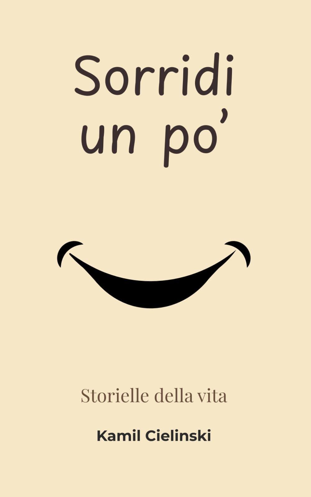 Sorridi un po': Storiella della vita