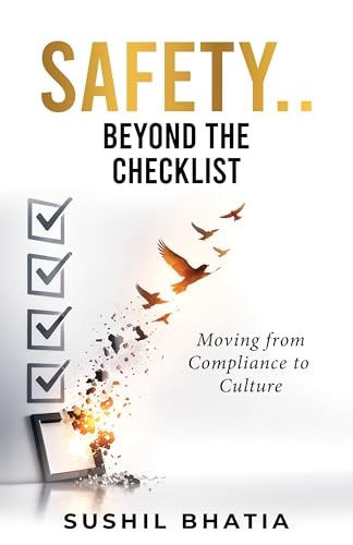 Safety... Beyond the Checklist