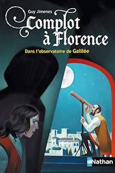 Paperback Complot à Florence: Dans l'observatoire de Galilée [French] Book