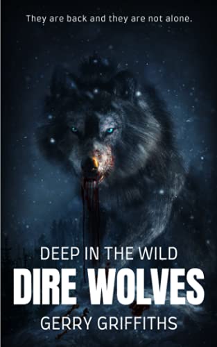 Deep in the Wild: Dire Wolves 1922551007 Book Cover