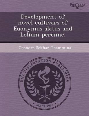 Development of Novel Cultivars of Euonymus Alatus