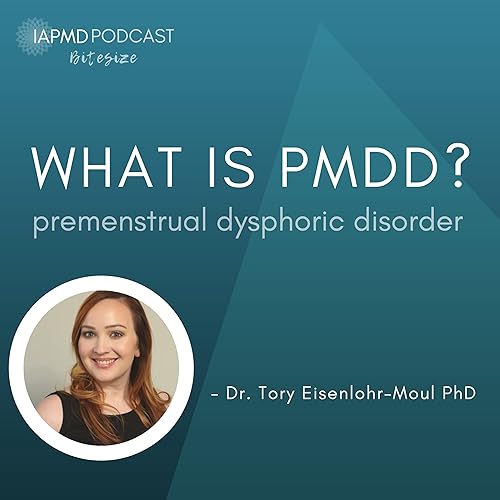 What Is PMDD? - A bitesize overview cover art