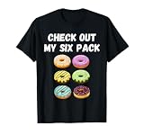Check Out My 6 Pack of Donuts. T-Shirt