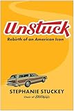 UnStuck: Rebirth of an American Icon