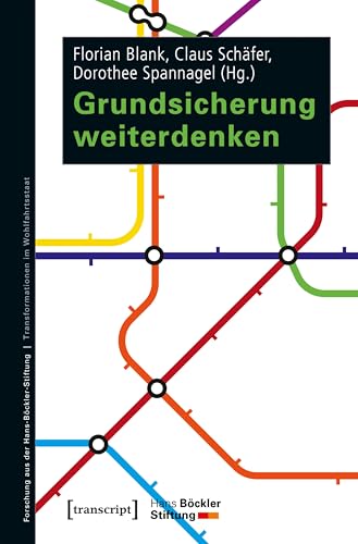 Grundsicherung weiterdenken (Forschung aus der Hans-Böckler-Stiftung 198)