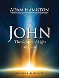 John Children's Leader Guide: The Gospel of Light and Life (John series)