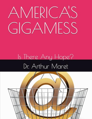AMERICA'S GIGAMESS: Is There Any Hope?