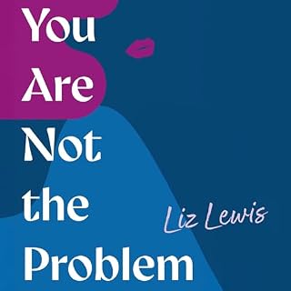 You Are Not the Problem cover art