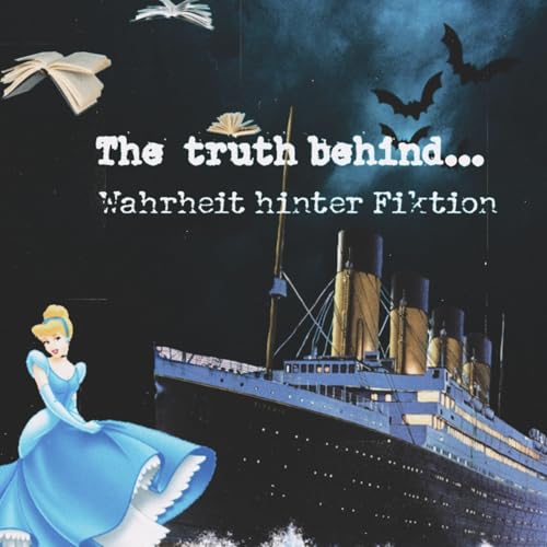 The truth behind... Wahrheit hinter Fiktion Titelbild