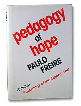 Pedagogia da Esperança: Um reencontro com a Pedagogia do Oprimido