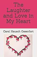 The Laughter and Love in My Heart B08BW8KWN4 Book Cover
