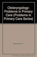 Otolaryngology: Problems in Primary Care (Problems in Primary Care Series) 0874894425 Book Cover
