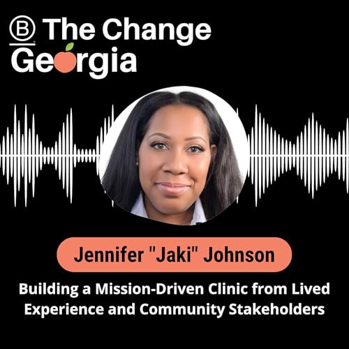 『Building a Mission-Driven Clinic from Lived Experience and Community Stakeholders with Jaki Johnson』のカバーアート