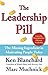 The Leadership Pill: The Missing Ingredient in Motivating People Today