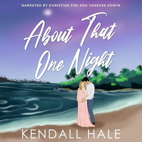 About That One Night (Written by Kendall Hale) episode artwork