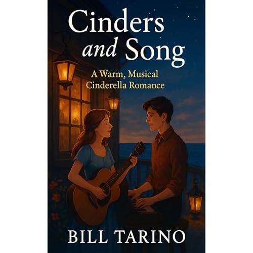 Cinders and Song Audiobook By Bill Tarino cover art