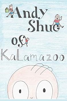 Paperback Andy Shue of Kalamazoo Book
