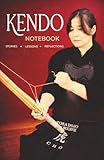 The Kendo Notebook: A Collection of Stories, Lessons, and Reflections