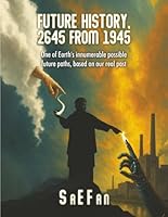 FUTURE HISTORY 2645 FROM 1945 1970751169 Book Cover