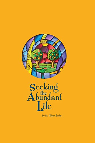 Seeking The Abundant Life